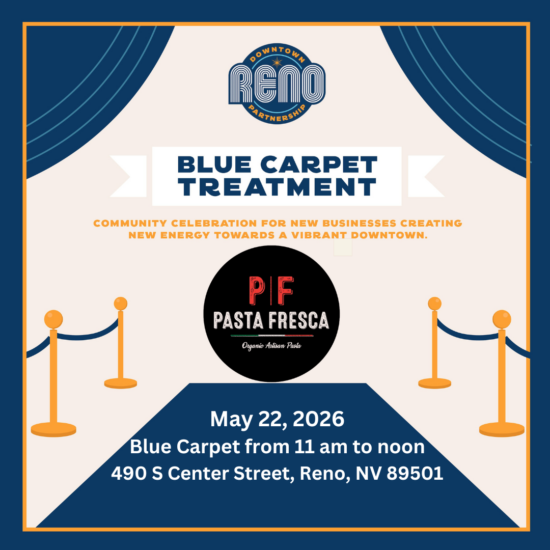 Downtown Reno Partnership to Celebrate Pasta Fresca’s New Location with Blue Carpet Treatment
