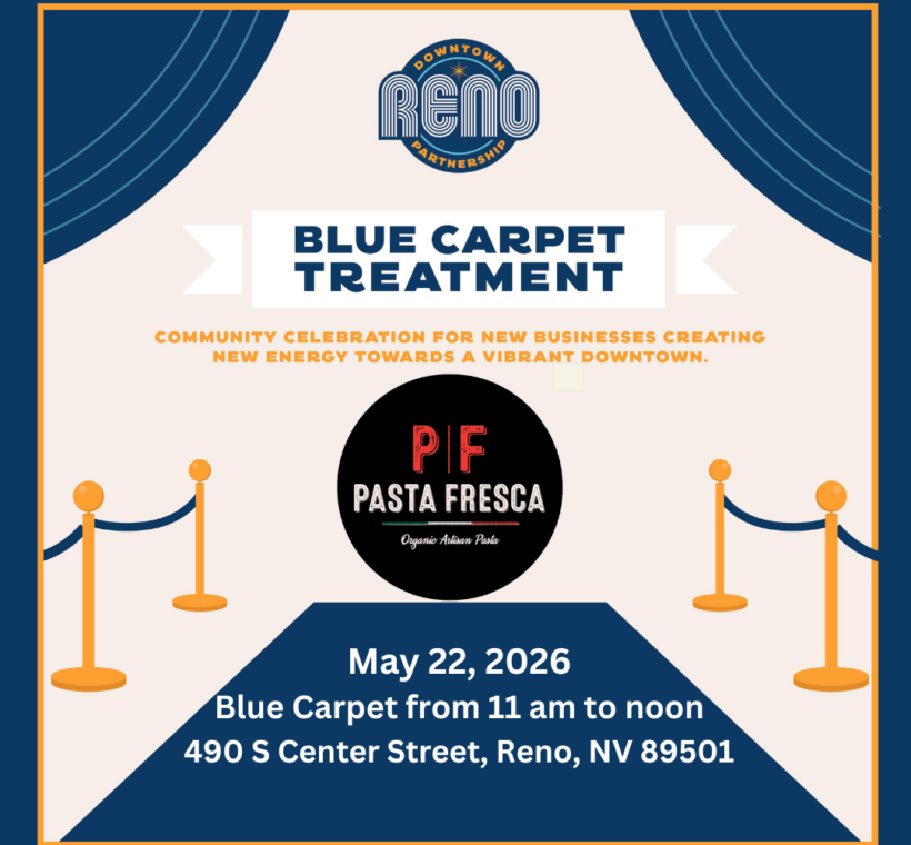 Downtown Reno Partnership to Celebrate Pasta Fresca’s New Location with Blue Carpet Treatment